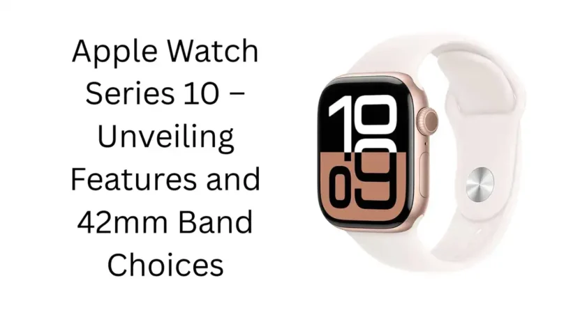 Target Apple Watch Series 10 – Unveiling Features and 42mm Band Choices